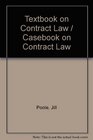 Textbook on Contract Law / Casebook on Contract Law