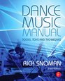 Dance Music Manual Tools Toys and Techniques