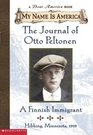 The Journal of Otto Peltonen: A Finnish Immigrant (My Name is America)