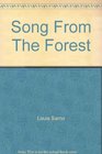 Song From The Forest