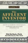 The Affluent Investor Financial Advice to Grow and Protect Your Wealth