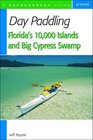 Day Paddling Florida's 10000 Islands and Big Cypress Swamp