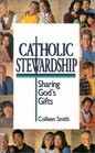 Catholic Stewardship Sharing God's Gifts
