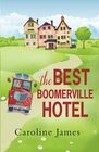 The Best Boomerville Hotel A feel good funny read guaranteed to make you smile