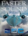 Faster Than Sound The Story of Supersonic Flight
