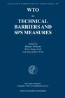 WTO Technical Barriers and SPS Measures