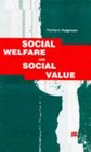 Social Welfare  Social Value Policy  Practice