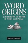 Word Origins  An Exploration and History of Words and Language