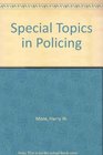 Special Topics in Policing