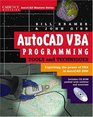 AutoCAD VBA Programming Tools and Techniques  Exploiting the Power of VBA in AutoCAD 2000