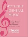 Spotlight on General Music Teaching Toward the Standards