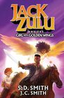 Jack Zulu and the Girl with Golden Wings (The Jack Zulu Series)