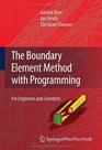 The Boundary Element Method with Programming For Engineers and Scientists