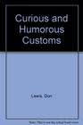 Curious and humorous customs