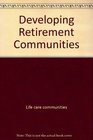 Developing Retirement Communities