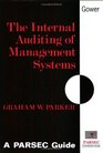 The Internal Auditing of Management Systems A Parsec Guide