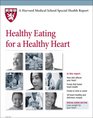 Harvard Medical School Healthy Eating for a Healthy Heart