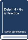 Delphi 4  Guia Practica