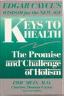 Keys to Health The Promise and Challenge of Holism