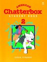 American Chatterbox Student Book Two