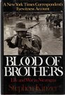 Blood of Brothers Life and War in Nicaragua