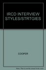 Interview Styles And Strategies