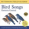 A Field Guide to Bird Songs Eastern and Central North America