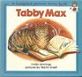 Tabby Max