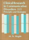 Clinical Research in Communicative Disorders Principles and Strategies