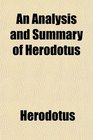 An Analysis and Summary of Herodotus