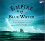 Empire of Blue Water Captain Morgan's Great Pirate Army the Epic Battle for the Americas and the Catastrophe That Ended the Outlaws' Bloody Reign Unabridged on 11 CDs