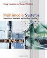 Multimedia Systems Algorithms Standards and Industry Practices