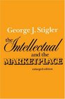 The Intellectual and the Marketplace Enlarged Edition