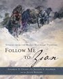 Follow Me to Zion: Stories from the Willie Handcart Pioneers