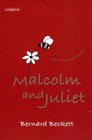 Malcolm  Juliet