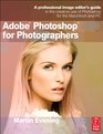 Adobe Photoshop CS6 for Photographers A professional image editor's guide to the creative use of Photoshop for the Macintosh and PC