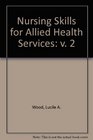 Nursing Skills for Allied Health Services v 2