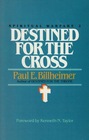 Destined for the Cross