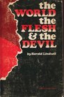 The World the Flesh and the Devil