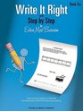 Write It Right  Book 6 Written Lessons Designed to Correlate Exactly with Edna Mae Burnam's Step by Step/Later Elementary