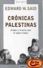 Cronicas Palestinas / The End of the Peace Process Arabes e Israelies Ante el Nuevo Milenio / Oslo and After
