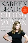 Strong Woman The Truth About Getting to the Top