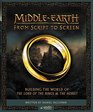 Middleearth from Script to Screen Building the World of The Lord of the Rings and The Hobbit