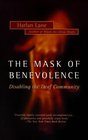 Mask of Benevolence  Disabling the Deaf Community