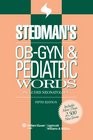 Stedman's OBGYN and Pediatrics Words