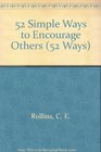 52 Simple Ways to Encourage Others