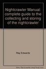 Nightcrawler Manual complete guide to the collecting and storing of the nightcrawler