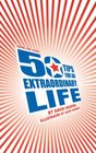 Guide for Living 50 Tips for an Extraordinary Life