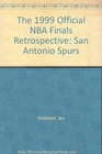 The 1999 Official NBA Finals Retrospective San Antonio Spurs