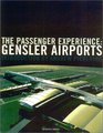 The Passenger Experience Gensler Airports
